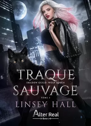 Shadow Guild : Wolf Queen, Tome 2 : Traque sauvage